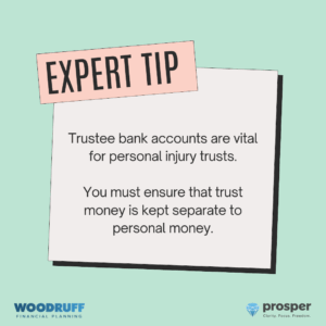 Expert tip trustee bank accounts personal injury trust